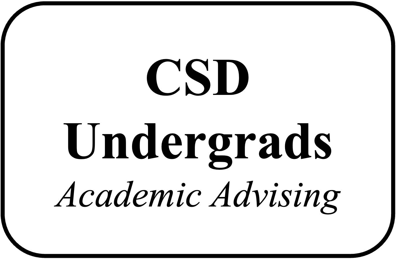 CSD Undergraduate Academic Advising